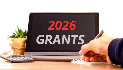 2026 Grants symbol. Concept words 2026 Grants on beautiful black tablet screen. Beautiful white...