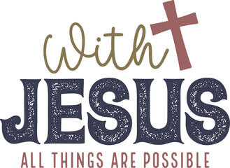 With God All Things Are Possible, Jesus SVG, Christian SVG, Religious SVG