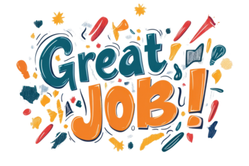 Cheerful and colorful design expressing celebration and encouragement for a job well done in a vibrant, artistic style