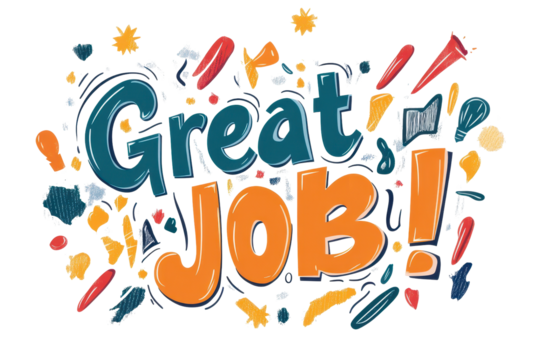 Cheerful and colorful design expressing celebration and encouragement for a job well done in a vibrant, artistic style