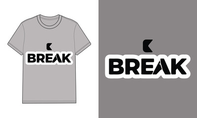 Obraz premium Gray T Shirt with Word Break Graphic Cracked K t-shirt