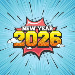 New Year 2026 pop art comic burst background. Cartoon Vector Illustration on blue