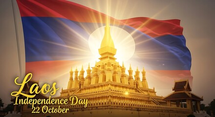 Laos Independence Day: Golden Pha That Luang Temple with National Flag and Sunburst
