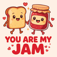 Cute Kawaii Bread and Jam Holding Hands, You Are My Jam Pun Illustration, Adorable Breakfast Couple Cartoon T-shirt Design