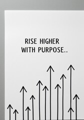 Motivational Quote with Upward Arrows – Rise Higher with Purpose