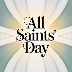 all saints&rsquo; day