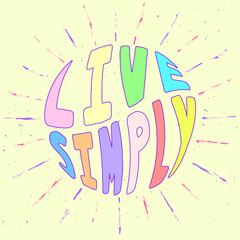 Live simply hand lettering with sunburst lines