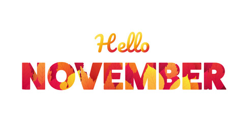 Colorful Hello November Banner, Creative Design, Typography with Red and Golden Fallen Leaves Patterned Month Name in Bold Letters - Multi Purpose Template for Web, Advertising and Event Invitations