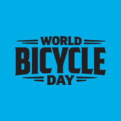 Bold Text World Bicycle Day Illustration,Cycling Celebration World Bicycle Day Design,
Retro Style World Bicycle Day Typography,
Classic Bicycle Day Lettering Vector,