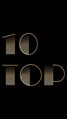 Bold poster. Luxury linear typography Top 10 in golden gradient minimal style on black. Concept of premium quality, performance, achievement for business, finance, and investment rankings.