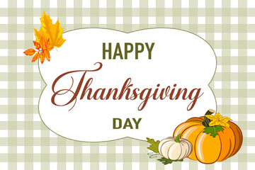 Congratulatory text on a checkered background.Vector Thanksgiving illustration with pumpkins and text in a frame on a checkered background.