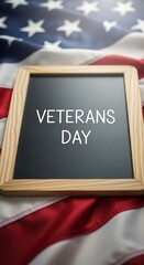 Veterans day message on chalkboard with american flag, honoring military service and sacrifice for freedom