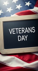 Veterans day message on chalkboard with american flag background for honoring military veterans and celebrating patriotism and freedom