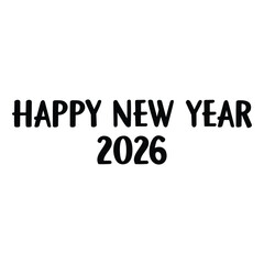 Happy new year 2026 celebrate the upcoming year with this simple design