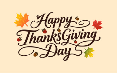 Happy Thanksgiving Day illustration featuring a festive design with decorative elements around the text. Great for Thanksgiving 2025 greeting cards, posters, and seasonal holiday designs.