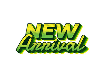 Stylized text graphic featuring the words New Arrival in vibrant green shades with a 3D