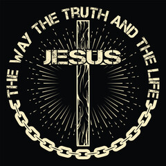 Jesus The Way The Truth The Life Shirt, Christian Shirts design 
