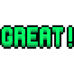 GREAT! Pixel Game Text, 8-bit Arcade Popup Message, Retro Video Game Font