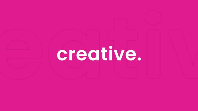 Smooth and minimal text animation with the word &ldquo;creative&rdquo; appearing on a bright pink background. Modern design, perfect for branding, marketing intros, social media videos