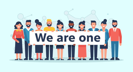 Diverse Group Holding "We Are One" Sign, Flat Vector Illustration