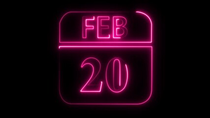 Pink Neon Calendar Showing February 20th on Black Background twentieth date