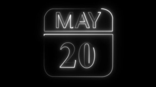 Neon calendar page displaying May 20th date with glowing white outline on black background twentieth