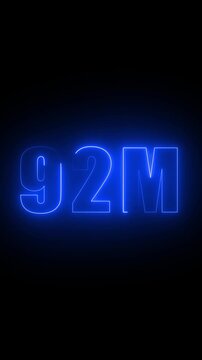 Glowing Blue Neon Number 92 Million Sign on Black Background ninety two million neon sign