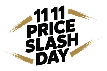 Promotional vector design featuring the text 11 11 price slash day isolated on white background
