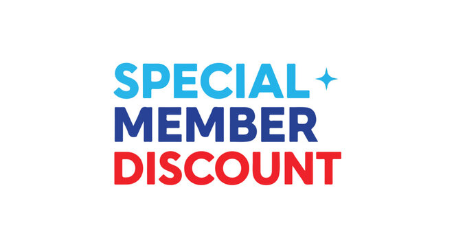 Exclusive Savings: A Bold Announcement of Special Member Discount Opportunities and Promotional Benefits for Loyal Customers
