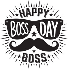 Happy boss day graphic with sunglasses and a mustache design