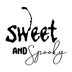 Sweet And Spooky svg 