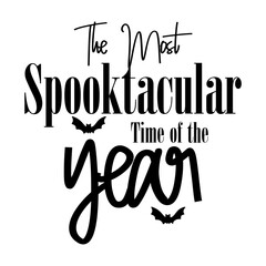 The Most Spooktacular Time of the Year svg
