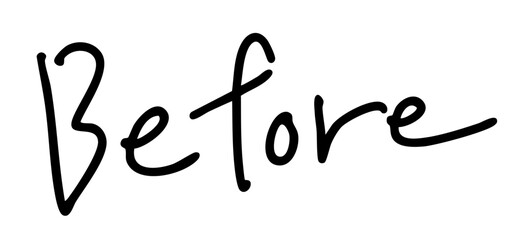 「Before」手書き文字