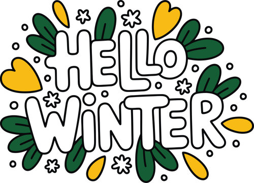 Cheerful hello winter message with green leaves, yellow hearts and snowflakes perfect for holiday greeting cards and seasonal promotions