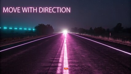 Neon Light Trail on Empty Road at Night with Inspirational Message