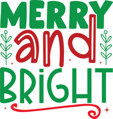 Merry and bright
