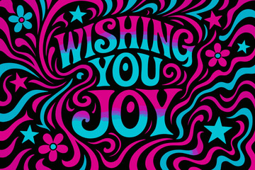 Fototapeta premium Psychedelic Joy. Wishing You Joy. psychedelic 60s lettering, warped curves, swirling ornaments, vibrant