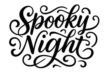 Fototapeta premium Spooky Night Calligraphy. Spooky Night. Elegant modern calligraphy lettering with bold and saturated thick