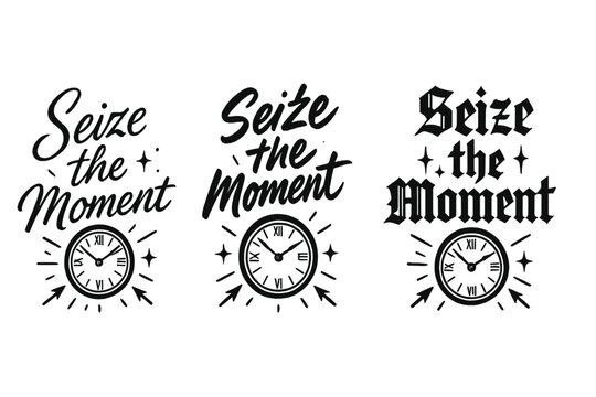 Elegant Calligraphy Variations. Seize the Moment. Create a calligraphy lettering illustration of the phrase: