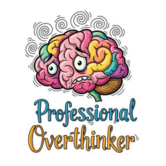 Vector art of cartoon brain with professional overthinker text