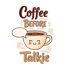 Vector art of coffee before talkie text with coffee cup