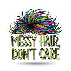 Vector art of messy hair, dont care lettering vector design