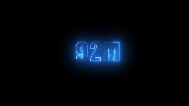 Illuminated blue neon 92 M sign on a black background ninety two million number