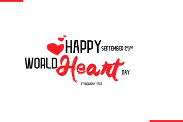 Happy World Heart Day Vector Hand Drawn Brush Lettering Typography With Red Heart Shapes