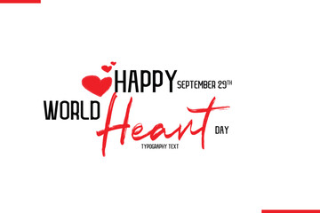 Happy World Heart Day Vector Hand Drawn Brush Lettering Typography With Red Heart Shapes