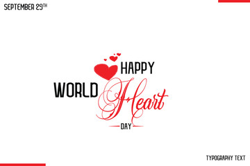Happy World Heart Day Vector Stylish Hand Drawn Cursive Typography Lettering With Red Heart Shapes