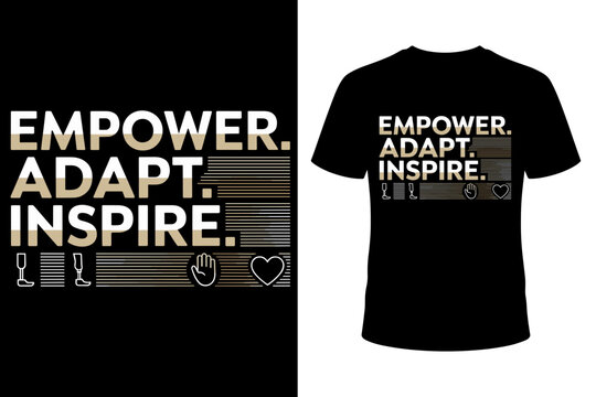 Vector art of empower adapt inspire text graphic with minimalist icons and lines, presented as a tshirt design on a and a separate tshirt mockup