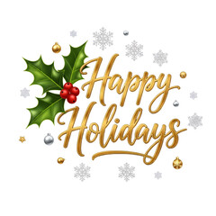Golden Glitter Happy Holidays Script with Holly and Snowflakes on transparent background