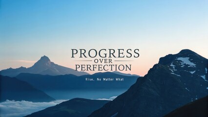 Inspirational Mountain Silhouette with Progress Over Perfection Quote