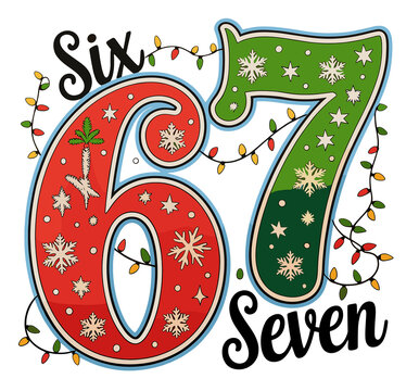 Six Seven 67 6 7 Christmas Meme Funny Joke Humor Xmas Holiday Season